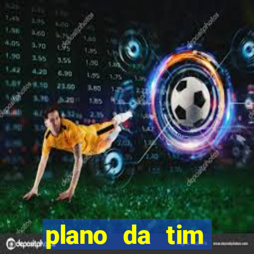 plano da tim internet ilimitada